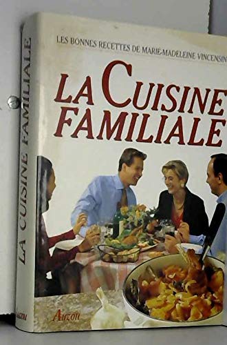LA CUISINE FAMILIALE