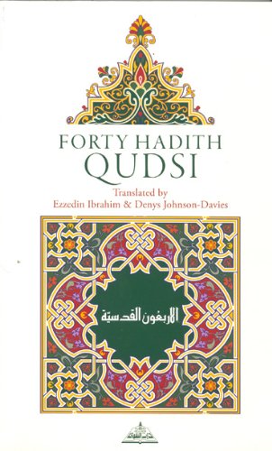 Forty Hadith Qudsi (Paperback) by Ezzeddin Ibrahim and Denys Johnson-Davies (Darul Taqwa)