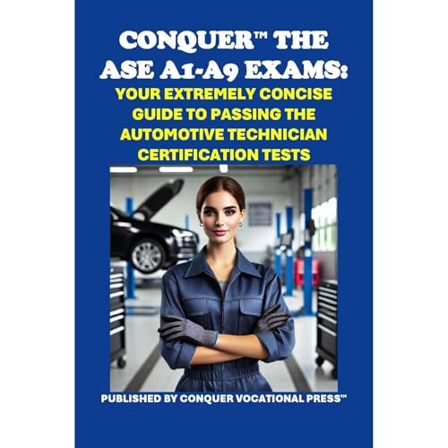 Conquer the ASE A1-A9 Exams: Your Extremely Concise Guide to Passing the Automotive Technician Certification Tests by Philip Martin McCaulay episode artwork
