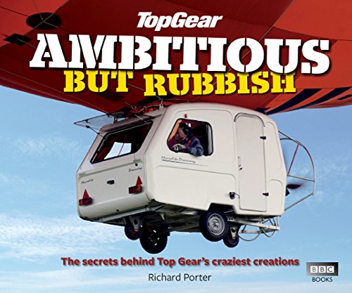 Ambitious but Rubbish: The Secrets Behind Top Gear's Craziest Creations