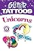 Glitter Tattoos Unicorns (Dover Tattoos)