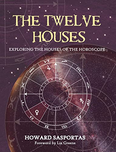 Cover of The Twelve Houses: Exploring the Houses of the Horoscope