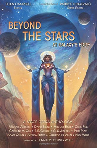 Beyond the Stars: At Galaxy's Edge: a space opera anthology