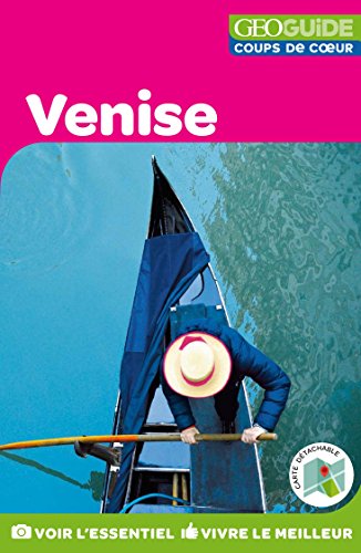 Télécharger GEOguide Coups de coeur Venise Francais PDF