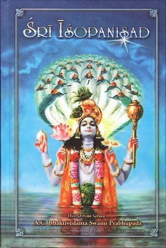 Sri Isopanisad by Swami A.C. Bhaktivedanta Prabhupada (2010-12-01)