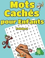Mots Cachés pour Enfants Volume 1: 50 Grilles de Mots Mêlés Gros Caractères 1099891604 Book Cover