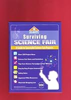 Surviving Science Fair: A Guide to a Successful Science Fair Project 1891022091 Book Cover
