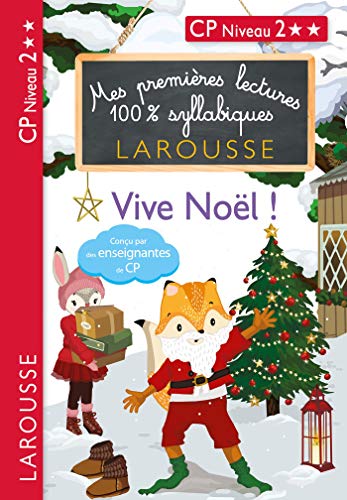 Télécharger Mes premières lectures 100 % syllabiques Niveau 2 vive noel les loulous livre En ligne