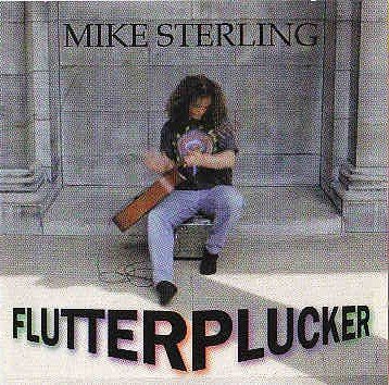 Flutterplucker - CD- 1998 [Audio CD] MIKE STERLING