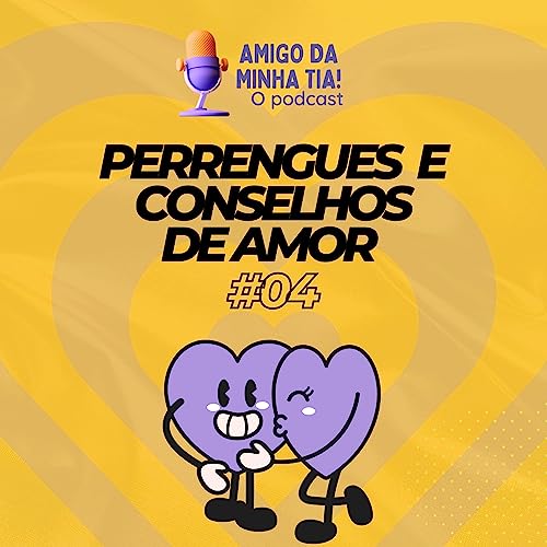#04- Perrengues e conselhos de amor cover art