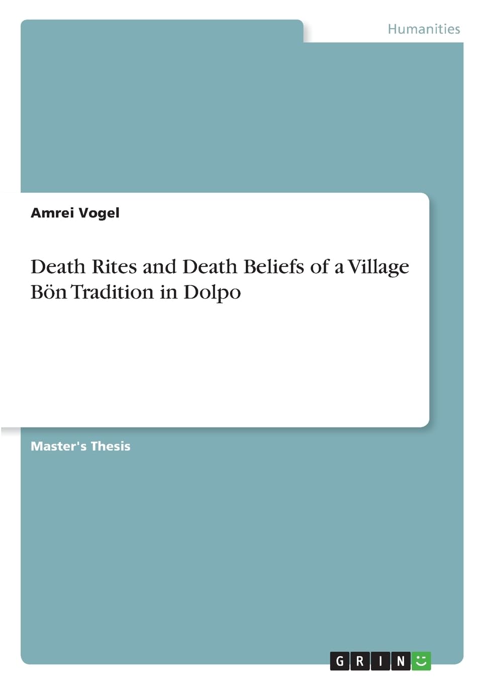 Death Rites and Death Beliefs of a Village Bön Tradition in Dolpo