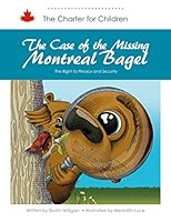 The Case of the Missing Montreal Bagel: The Right to Privacy and Security 1926776410 Book Cover