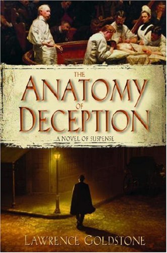 The Anatomy of Deception [Hardcover] Goldstone, Lawrence