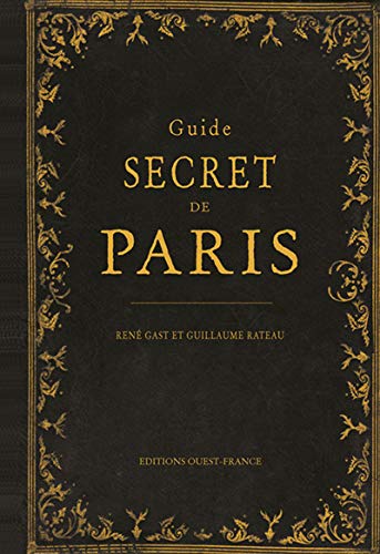 GUIDE SECRET DE PARIS