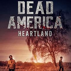 Dead America: Heartland Audiobook By Derek Slaton cover art