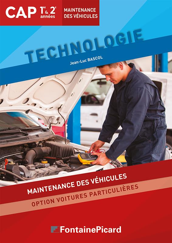 Technologie CAP 1re & 2e années: Maintenance des véhicules option voitures particulières