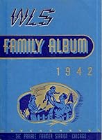 WLS Family Album - Prairie Farmer 1942 B001OOID6Y Book Cover