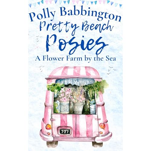 Pretty Beach Posies Audiolibro Por Polly Babbington arte de portada