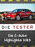  Die Tester: Die E-Auto Highlights 2023