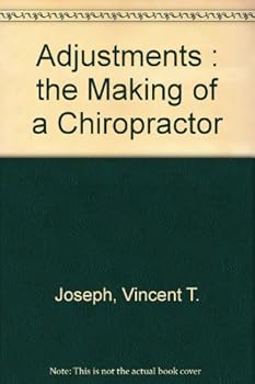Paperback Adjustments: The Making of a Chiropractor Book