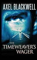 The Timeweaver's Wager 1530373182 Book Cover