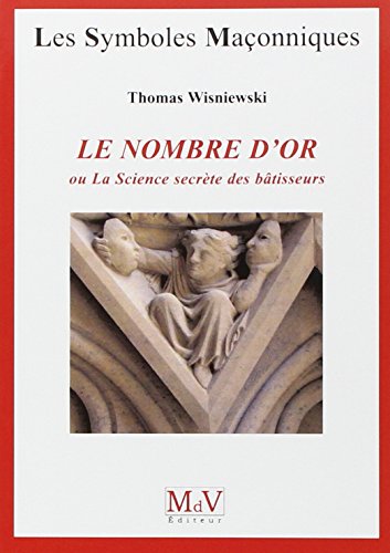  Le nombre d'or : Ou La Science secrète des bâtisseurs Livre eBook France