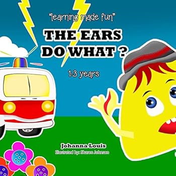 Paperback The Ears Do What ?: Learning Made Fun Book