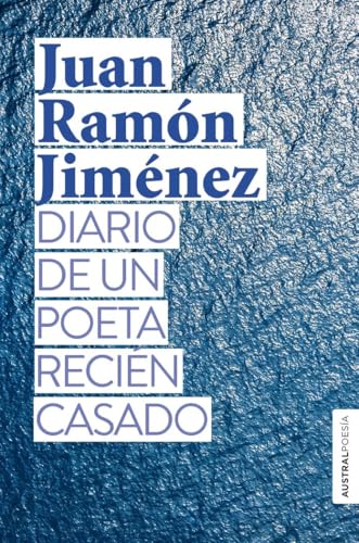 Diario de un poeta recién casado (Austral Poesía)