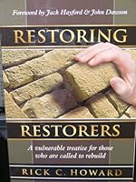 RESTORING RESTORERS**A Vulnerable Treatise For Those Who Are Called To Rebuild 0962809179 Book Cover