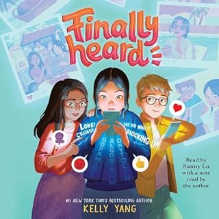 Finally Heard Audiobook By Kelly Yang cover art