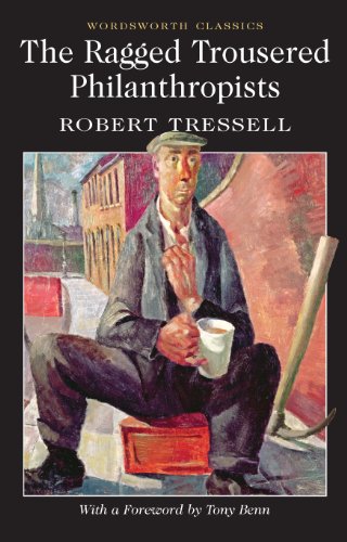 Télécharger The Ragged Trousered Philanthropists (Wordsworth Classics) (English Edition) livre En ligne