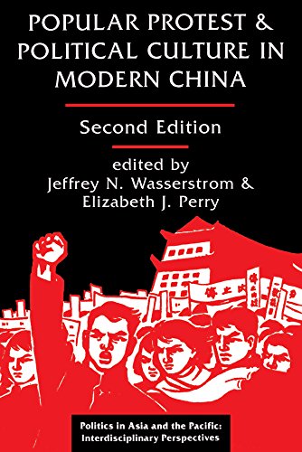 Popular Protest And Political Culture In Modern China: Second Edition      2nd Edition, Kindle Edition