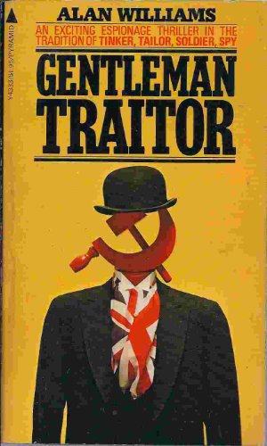 Gentleman Traitor B000WVRXNY Book Cover