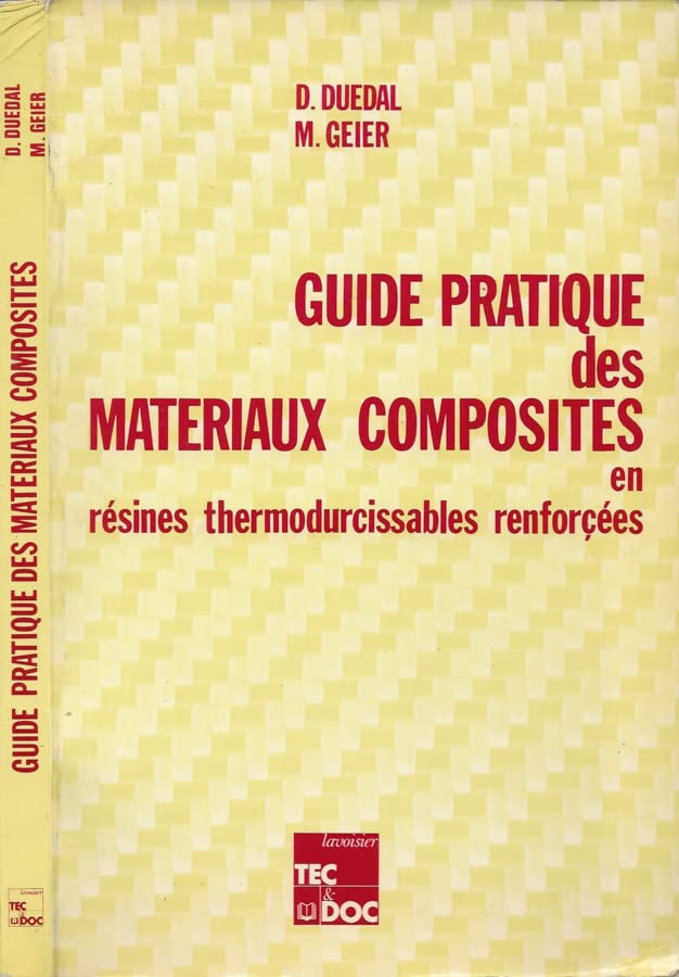 Guide pratique des matériaux composites en résines thermodurcissables renforcées