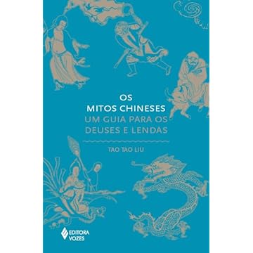 Capa do livro Os mitos chineses: Um guia para os deuses e lendas