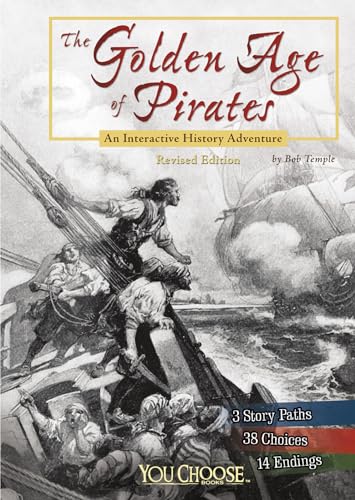 Compare Textbook Prices for The Golden Age of Pirates: An Interactive History Adventure You Choose: History Revised Edition ISBN 9781515742555 by Temple, Bob