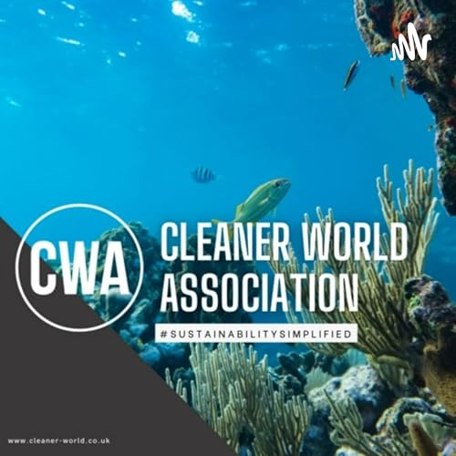 Cleaner World Association (CWA) podcast from Joe Rose and Adam Cowper-Smith Podcast Por Cleaner World Association arte de por