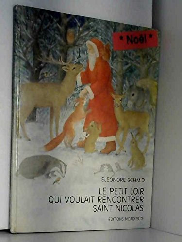 Télécharger Le petit loir qui voulait rencontrer saint Nicolas PDF Ebook En Ligne