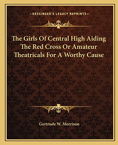 The Girls Of Central High Aiding The Red Cross Or Amateur Theatricals For A Worthy Cause