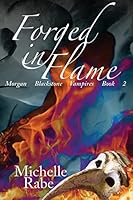 Forged in Flame 1512353523 Book Cover
