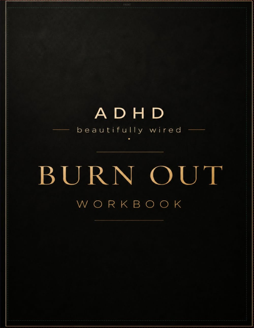 ADHD Beautifully Wired: Burnout