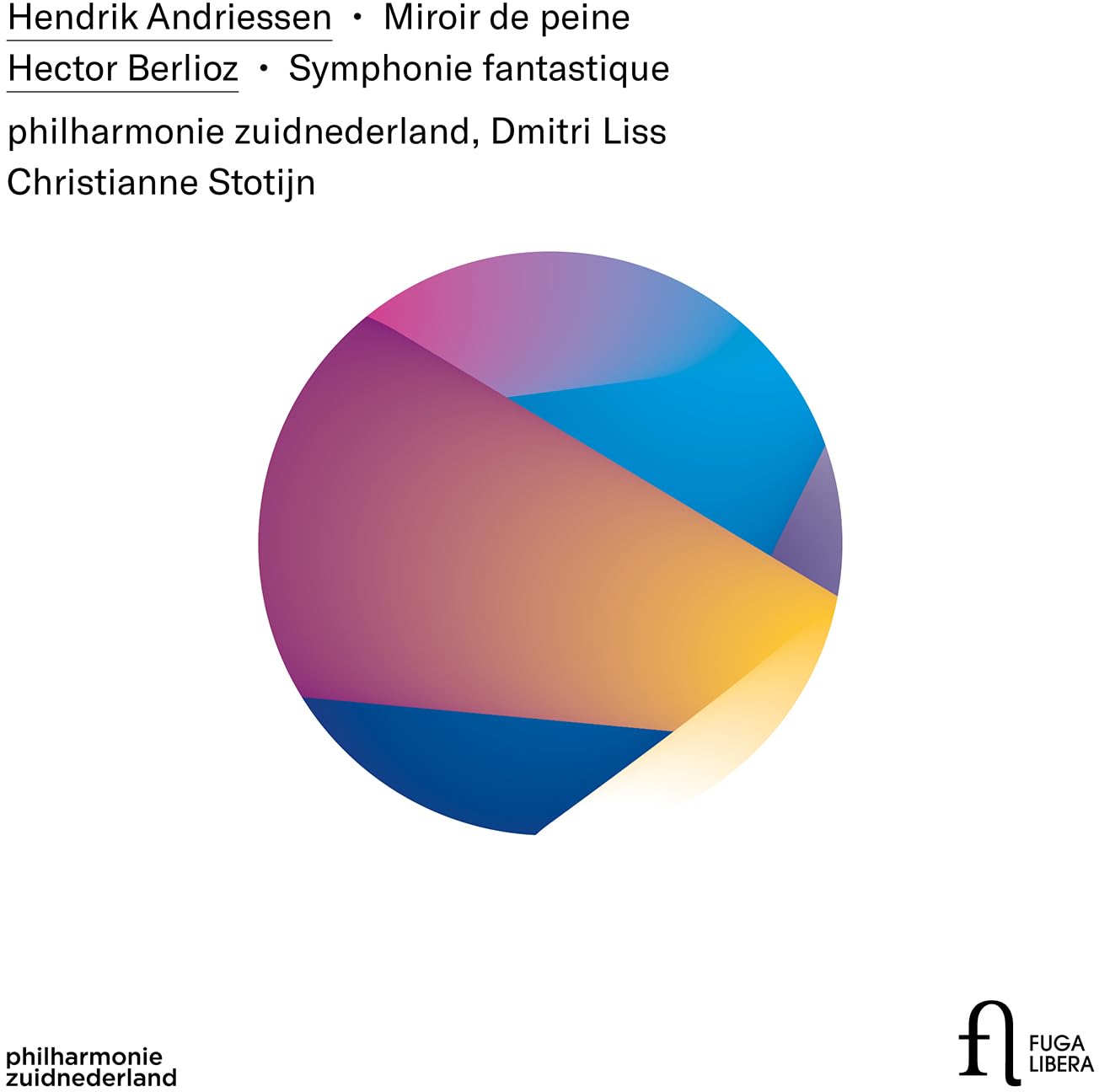 Andriessen Miroir De Peine - Berlioz Sym