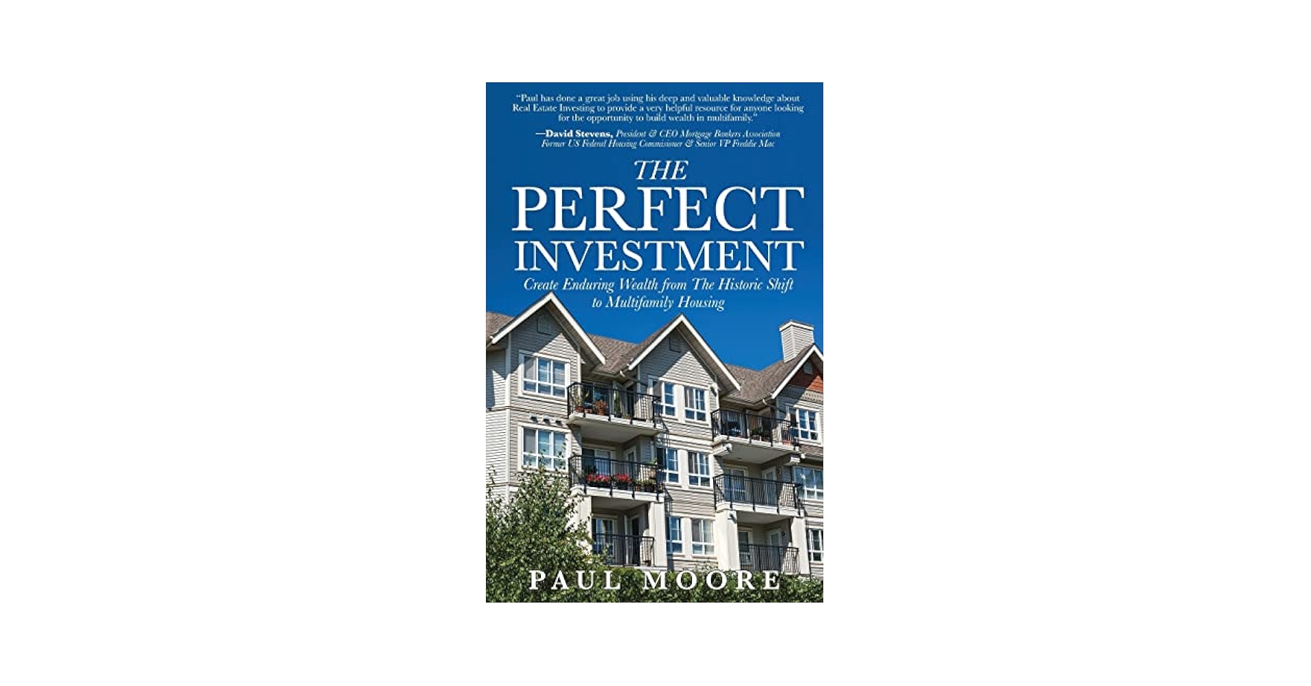 The Perfect Investment: Create Enduring Wealth from the