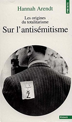 Les Origines du totalitarisme, tome 1 : Sur l'antisémitisme Gratuit