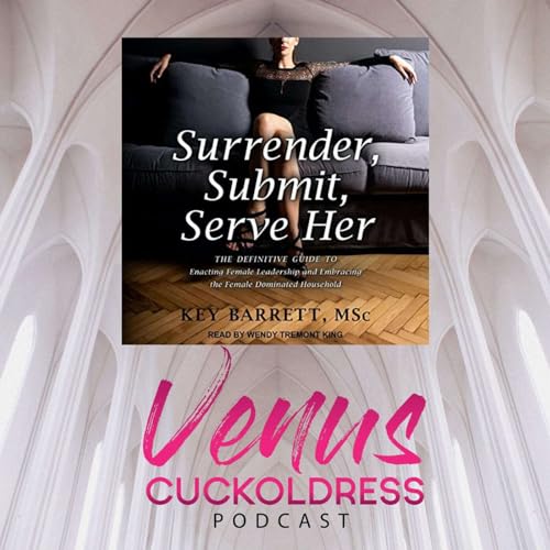 FLR - Surrender, Submit, and Serve Her, with Key Barrett M.Sc. cover art