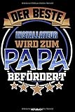  Der Beste Installateur Wird Zum Papa Befördert: Liniertes Notizbuch Installateur Geschenk für Klempner Notizheft Heizungsbauer Memo Sanitär Vatertag I Größe 6 x 9 I Liniert I 120 Seiten