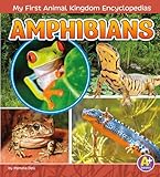 Amphibians (My First Animal Kingdom Encyclopedias)