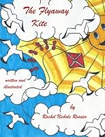 The Flyaway Kite 1478204737 Book Cover