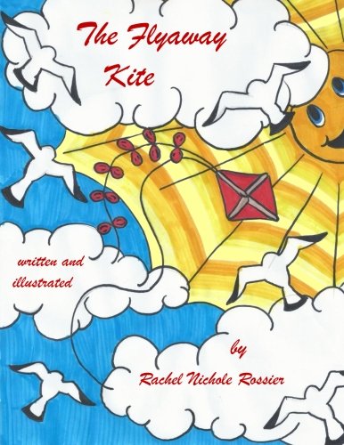 The Flyaway Kite 1478204737 Book Cover