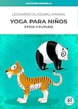  Yoga para niños: Ética y futuro